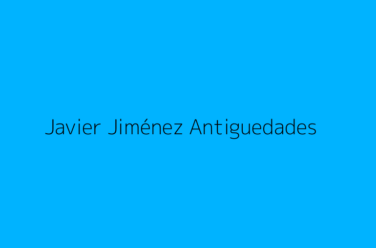 Javier Jiménez Antiguedades